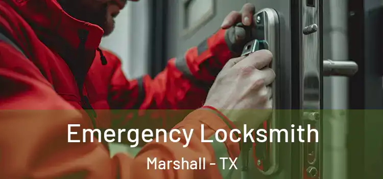 Emergency Locksmith Marshall - TX