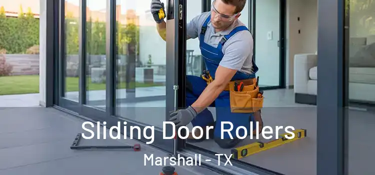 Sliding Door Rollers Marshall - TX