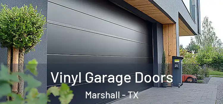  Vinyl Garage Doors Marshall - TX